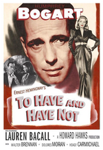To Have and Have Not (1944)